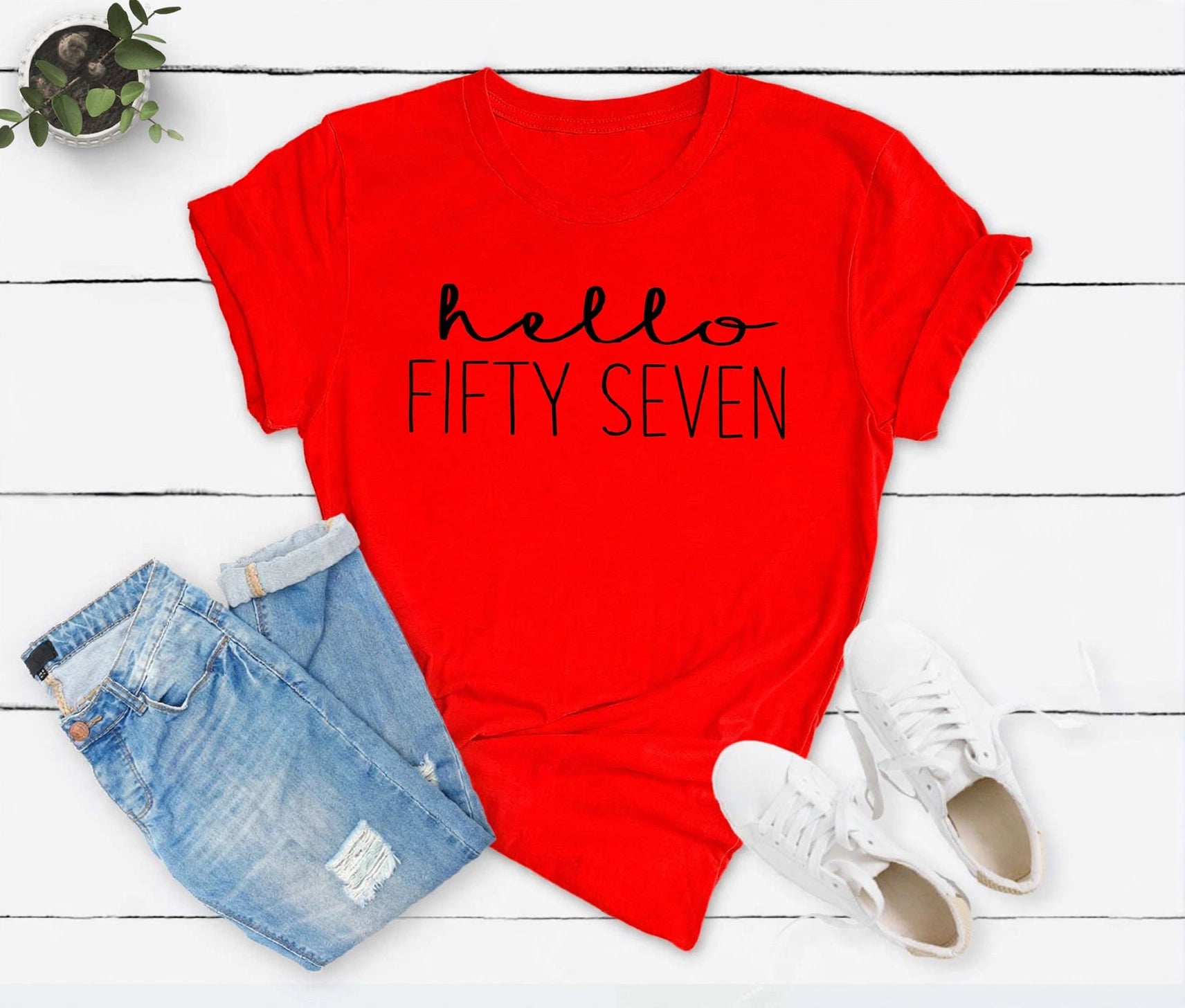 Hello Fifty Seven 57th Birthday T-Shirt in Soft Cotton