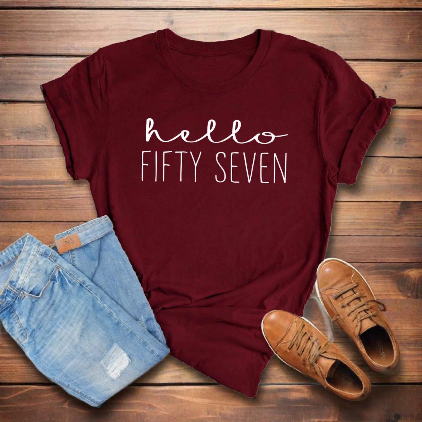 Hello Fifty Seven 57th Birthday T-Shirt in Soft Cotton - XMAXVOGUE