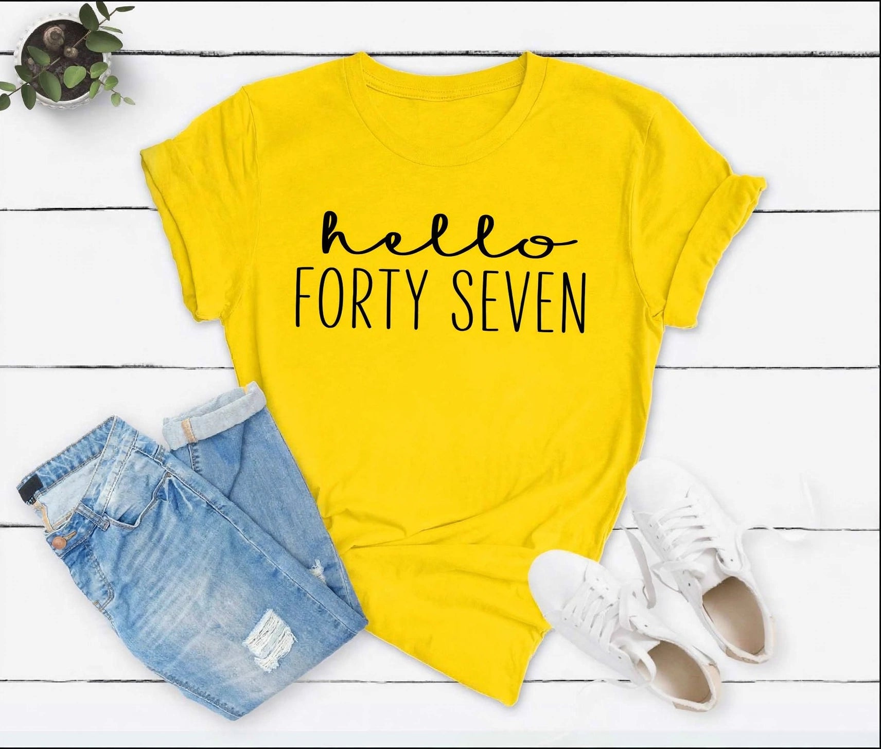 Hello FORTY SEVEN Birthday Shirt | 47th Birthday Party T-Shirt Cotton