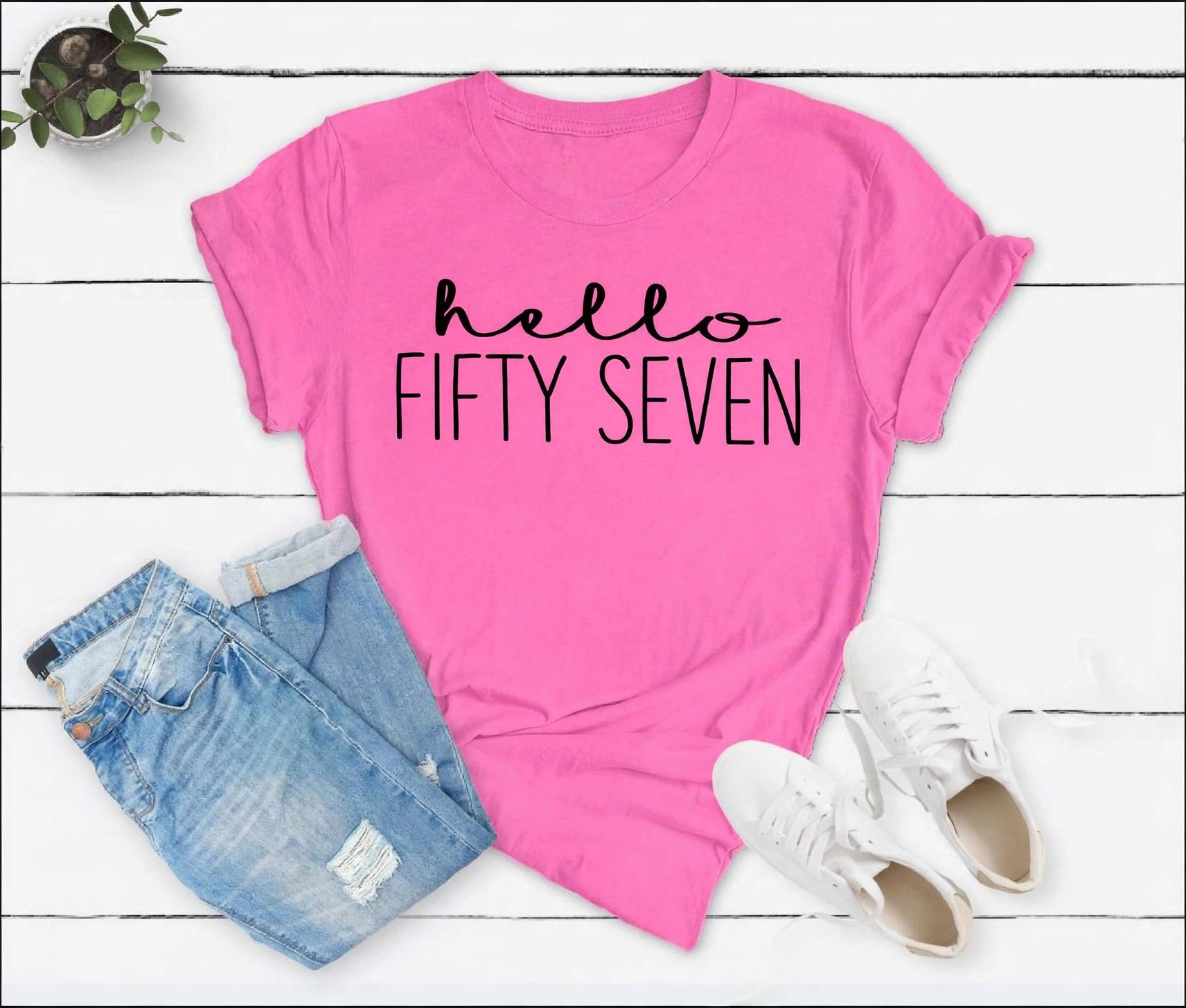 Hello Fifty Seven 57th Birthday T-Shirt in Soft Cotton - XMAXVOGUE