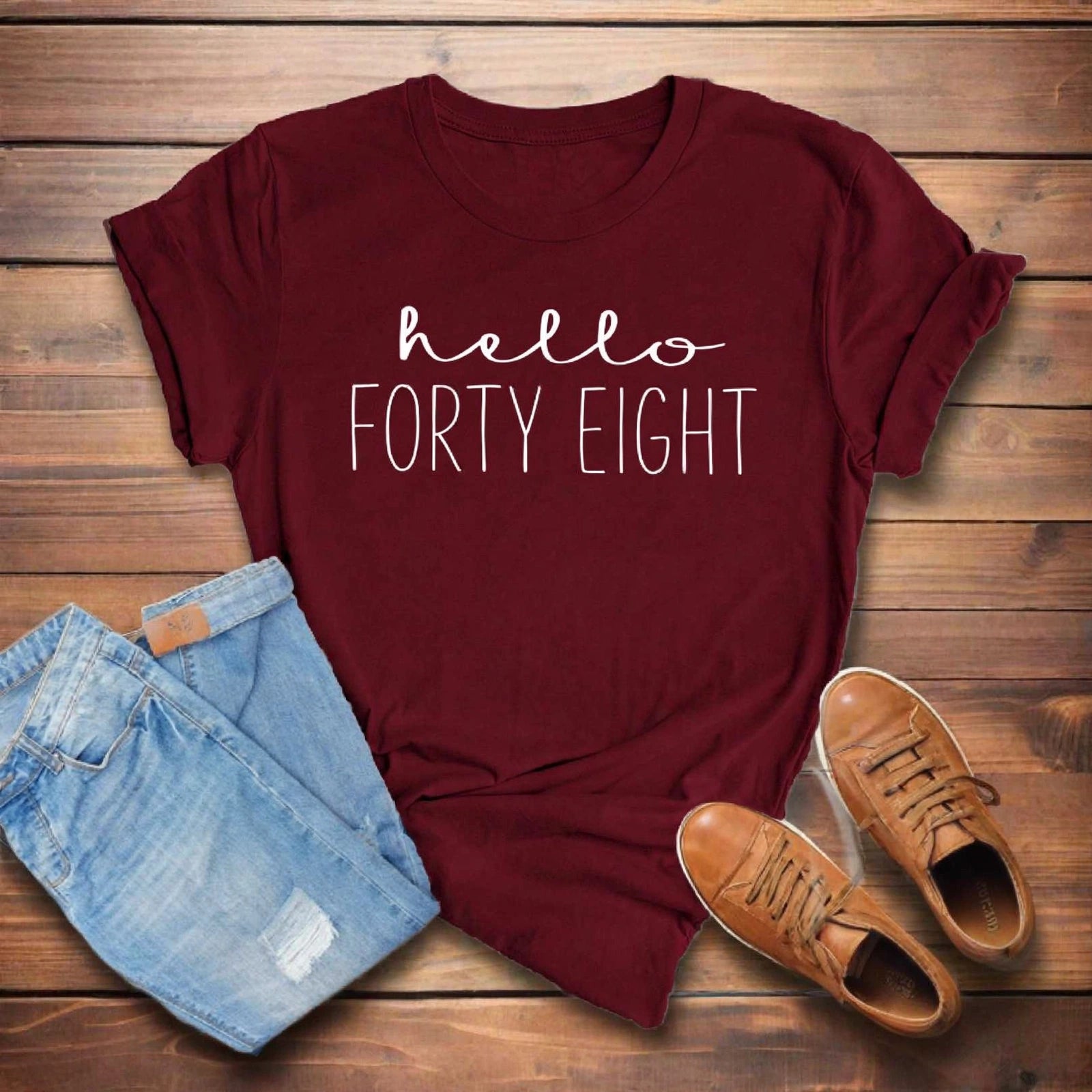 Hello FORTY EIGHT Birthday Shirt | 48th Birthday Party T-Shirt Cotton - XMAXVOGUE