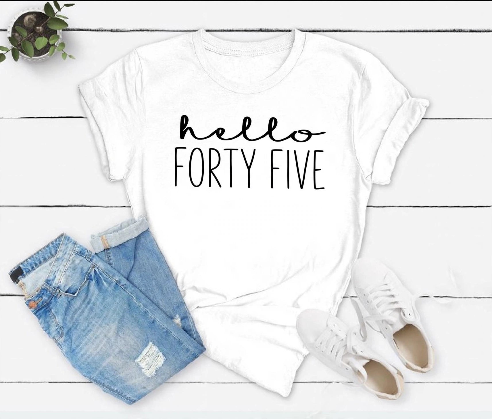 Hello FORTY FIVE Birthday Shirt | 45th Birthday Party T-Shirt Cotton - XMAXVOGUE