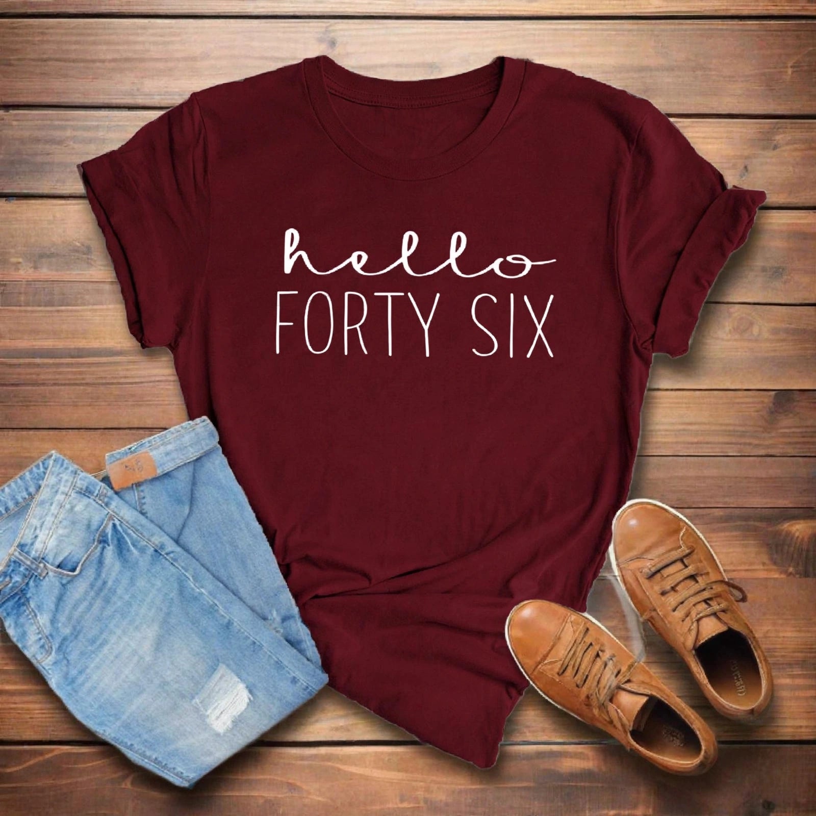 Hello FORTY SIX Birthday Shirt | 46th Birthday Party T-Shirt Cotton - XMAXVOGUE