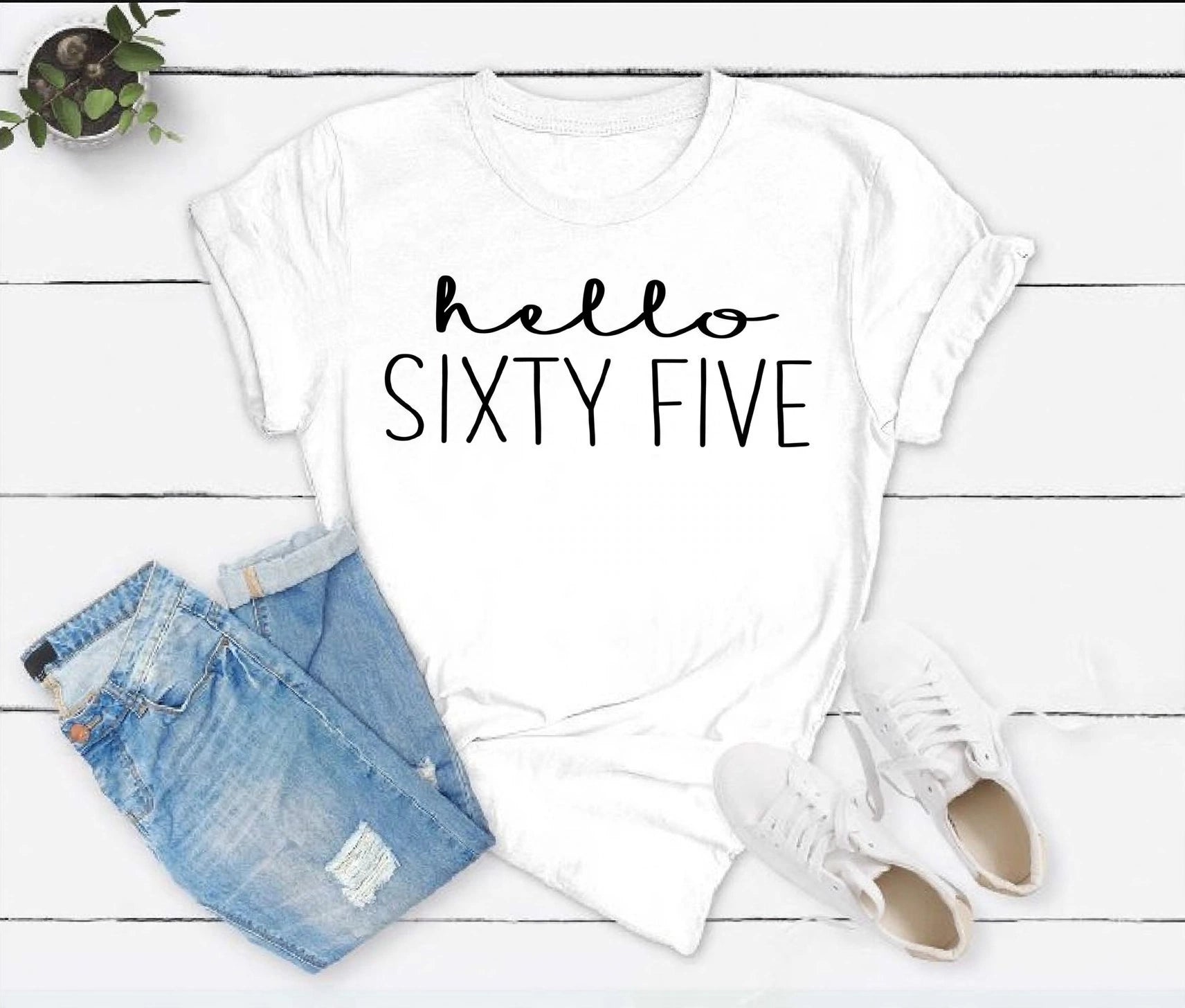 Hello Sixty Five 65th Birthday T-Shirt in Soft Cotton - XMAXVOGUE