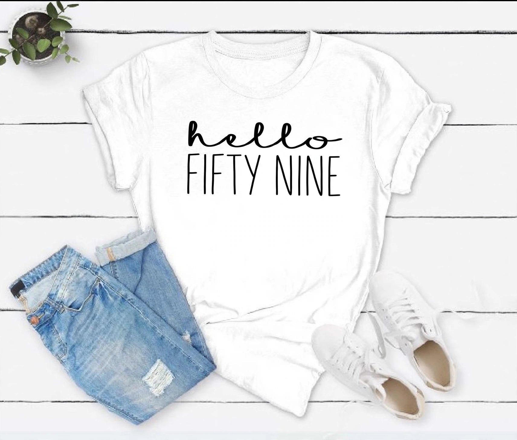 Hello Fifty Nine 59th Birthday T-Shirt in Soft Cotton - XMAXVOGUE