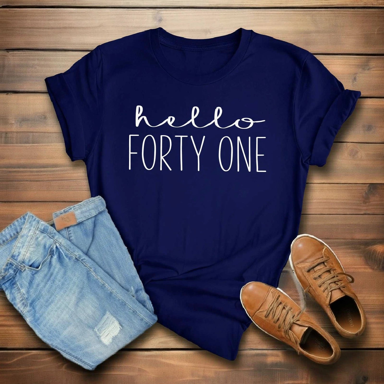 Hello FORTY ONE Birthday Shirt | 41st Birthday Party T-Shirt Cotton - XMAXVOGUE