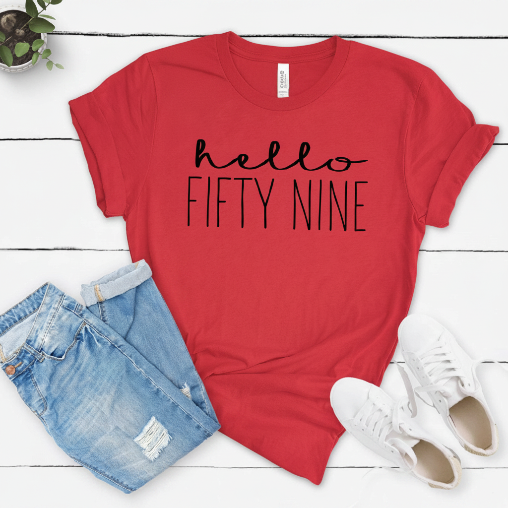 Hello Fifty Nine 59th Birthday T-Shirt in Soft Cotton - XMAXVOGUE