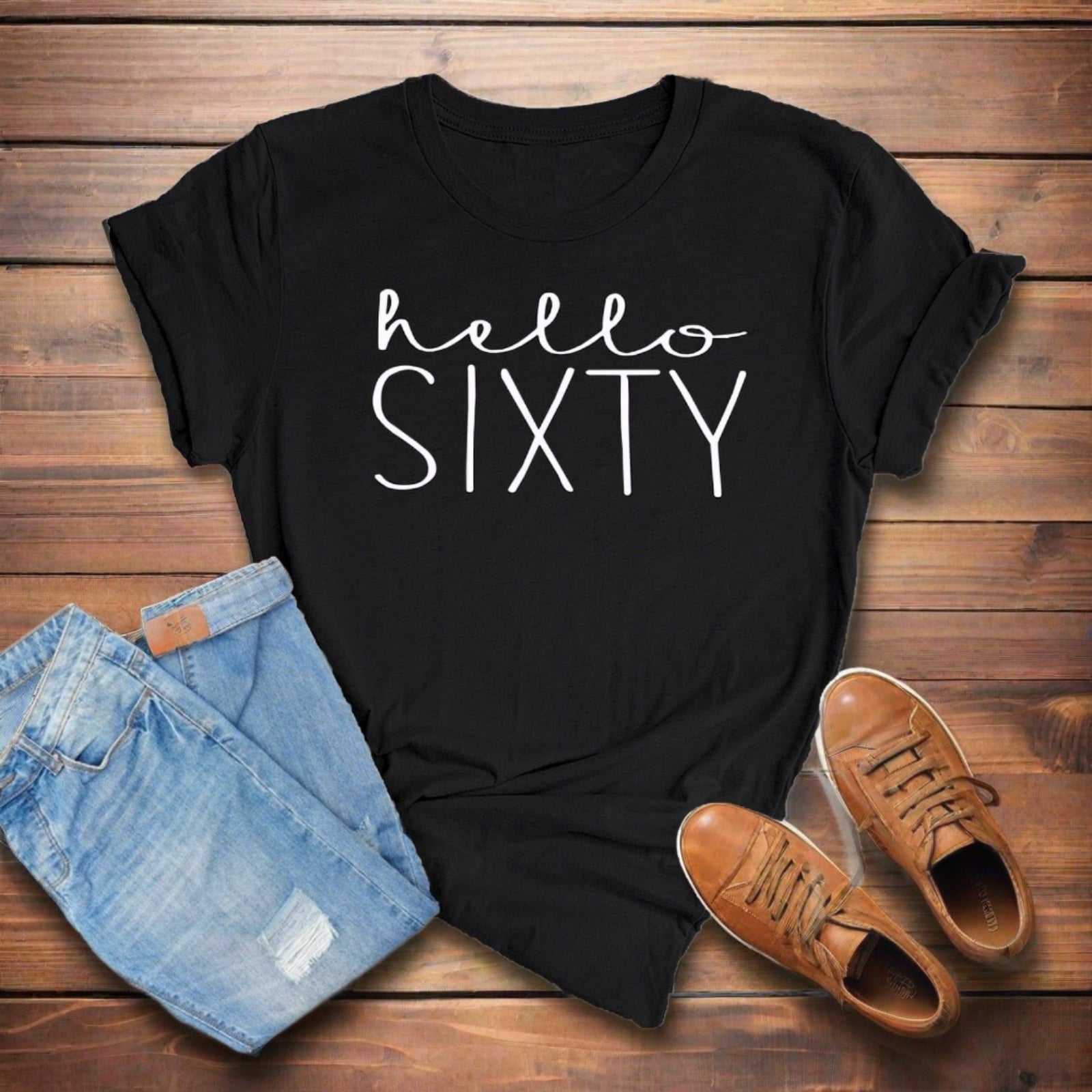 Hello Sixty 60th Birthday T-Shirt in Soft Cotton