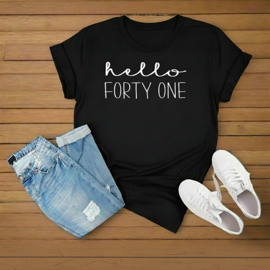 Hello FORTY ONE Birthday Shirt | 41st Birthday Party T-Shirt Cotton - XMAXVOGUE